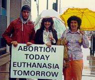 Abortion Today, Euthenasia Tomorrow